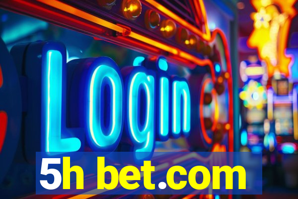 5h bet.com