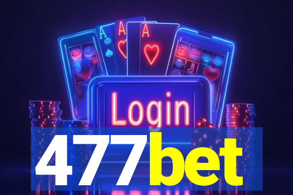 477bet