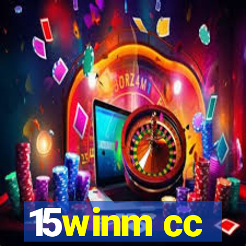 15winm cc