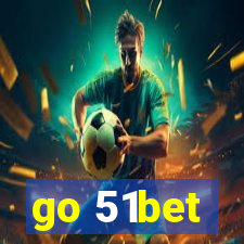 go 51bet