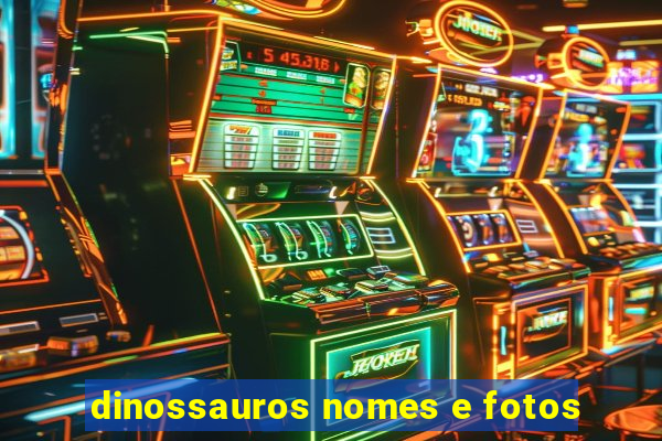 dinossauros nomes e fotos