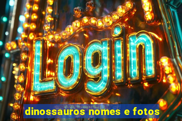 dinossauros nomes e fotos