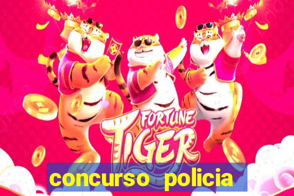 concurso policia civil bahia