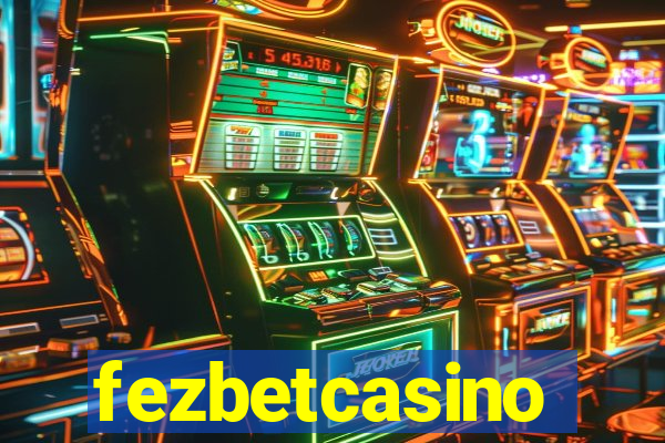 fezbetcasino