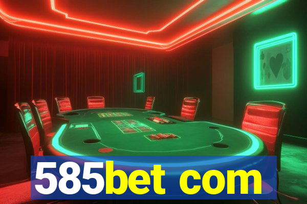 585bet com