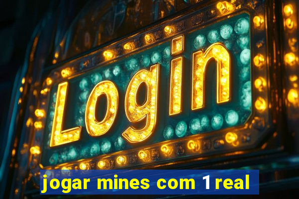 jogar mines com 1 real