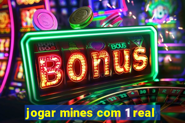 jogar mines com 1 real