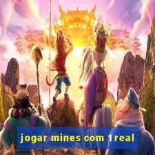 jogar mines com 1 real