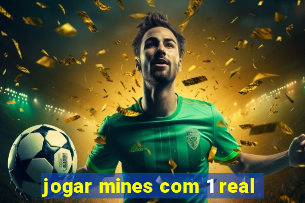 jogar mines com 1 real