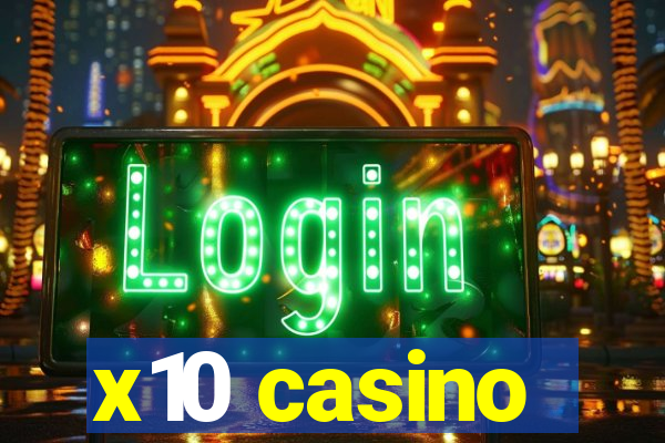 x10 casino