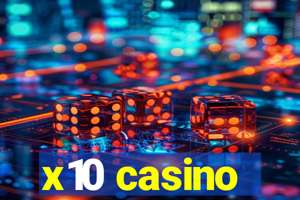 x10 casino