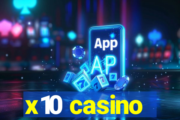 x10 casino