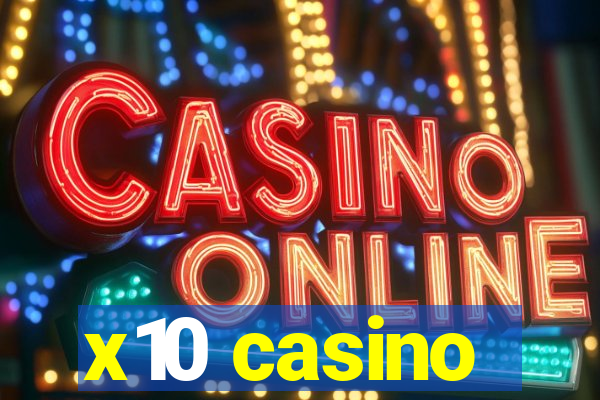 x10 casino