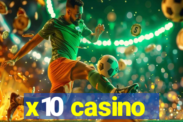 x10 casino