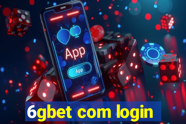 6gbet com login