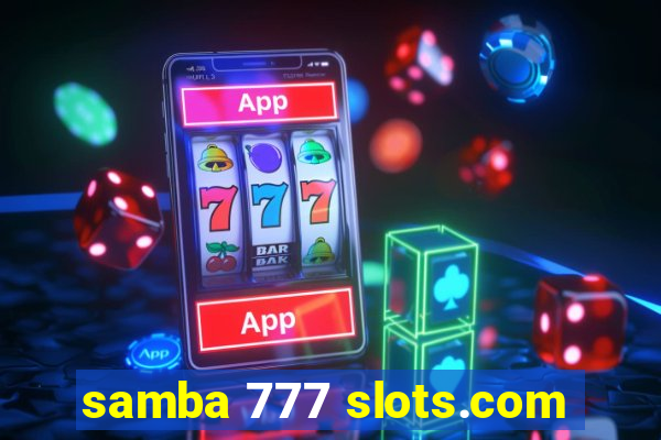 samba 777 slots.com