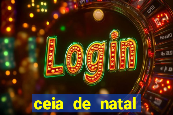 ceia de natal lista completa