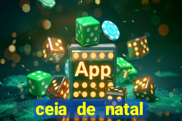 ceia de natal lista completa