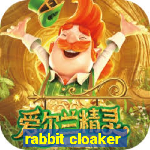 rabbit cloaker