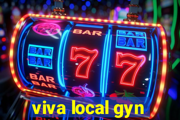 viva local gyn