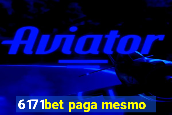 6171bet paga mesmo