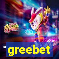 greebet