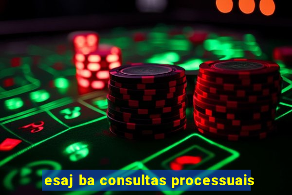 esaj ba consultas processuais