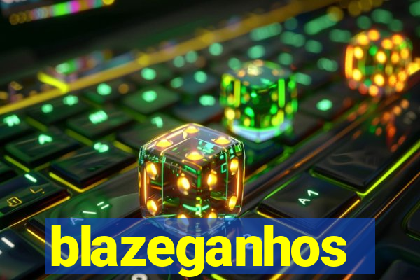 blazeganhos