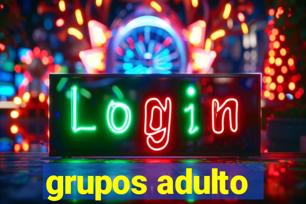 grupos adulto