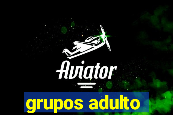 grupos adulto