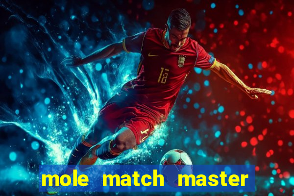 mole match master ganha dinheiro