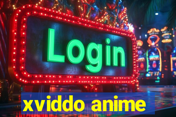 xviddo anime