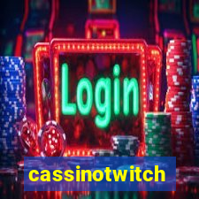 cassinotwitch