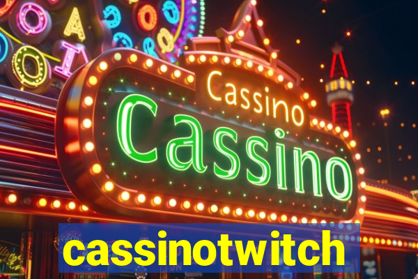 cassinotwitch