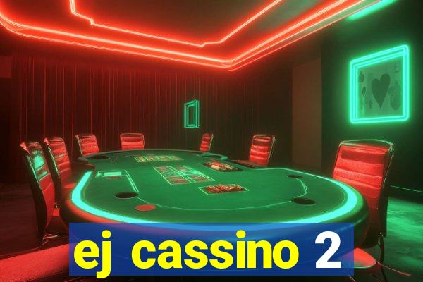 ej cassino 2