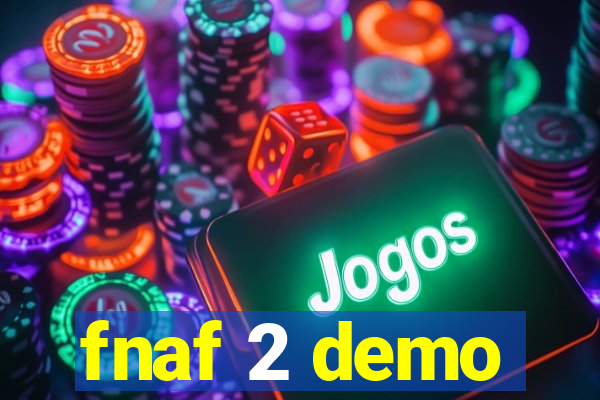 fnaf 2 demo