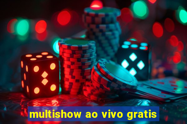 multishow ao vivo gratis