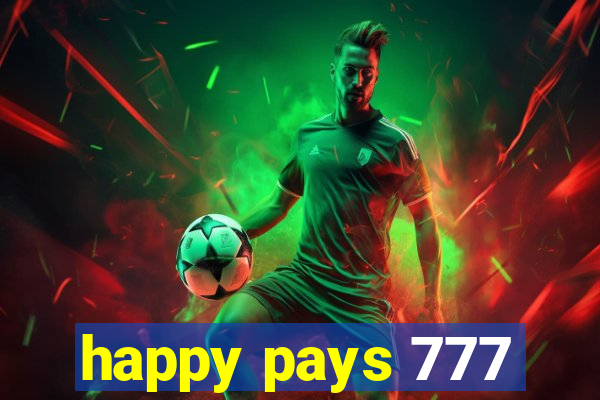 happy pays 777