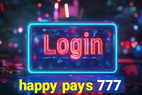 happy pays 777