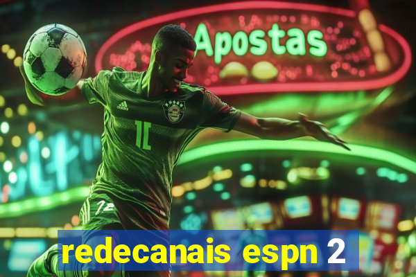 redecanais espn 2