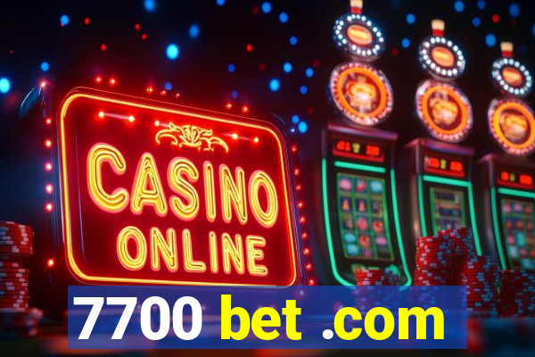 7700 bet .com