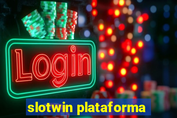 slotwin plataforma