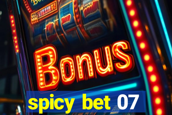 spicy bet 07