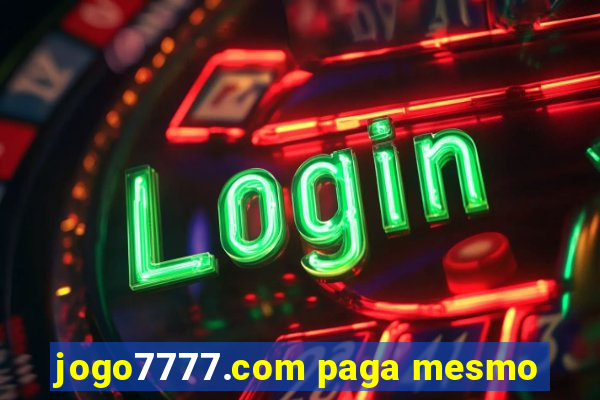 jogo7777.com paga mesmo