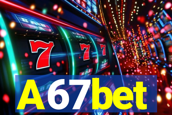 A67bet