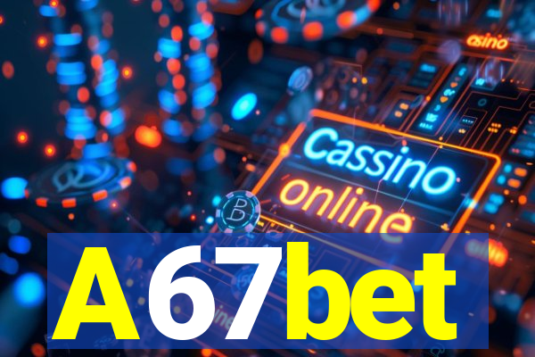 A67bet