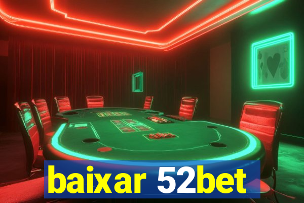 baixar 52bet