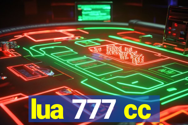 lua 777 cc