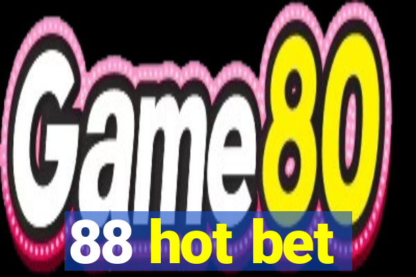 88 hot bet