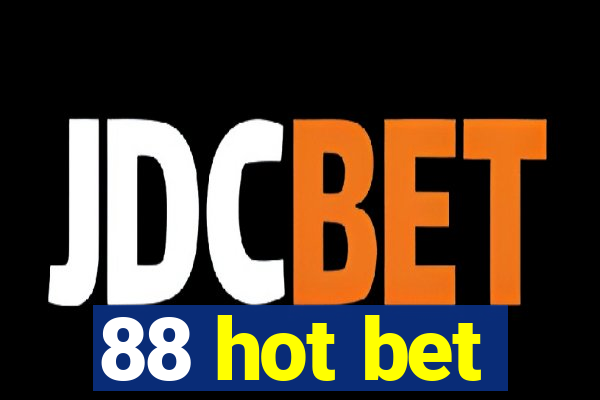 88 hot bet